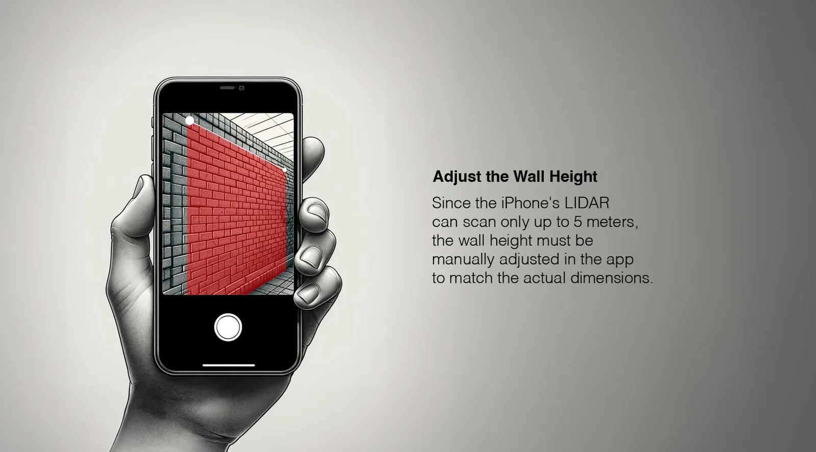 Illustration of a hand holding an iPhone, Text on the right saying: Adjust the wall heigh