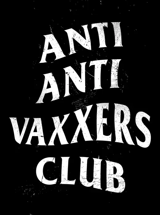 Propaganda Department: Anti Anti Vaxxers Club tee artwork, white on black