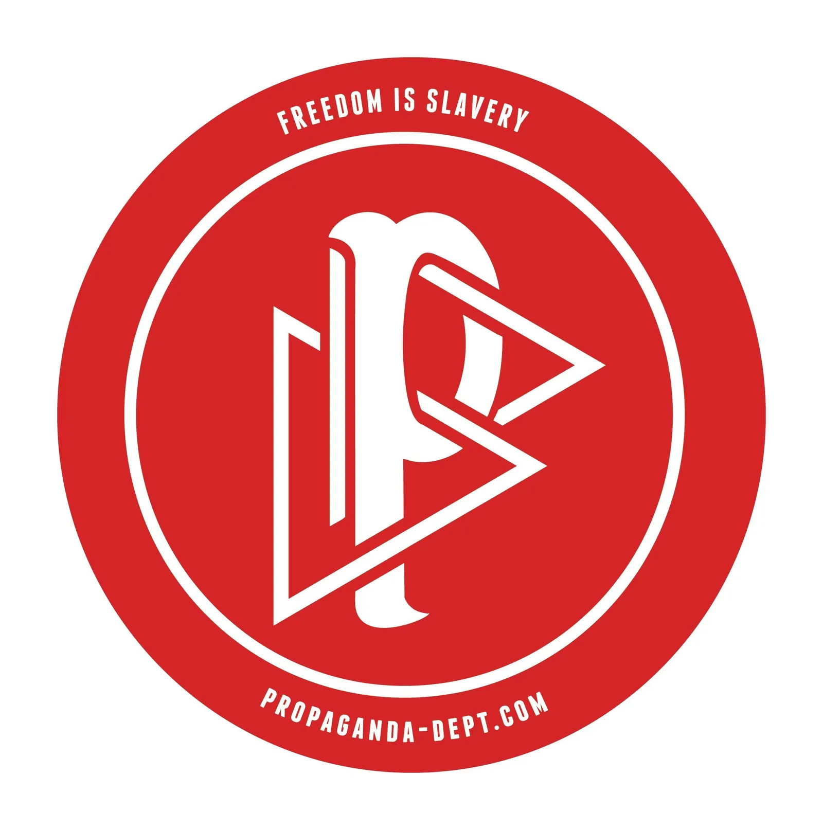 Propaganda Department: Round red sticker: Freedom is Slavery, propaganda-dept.com