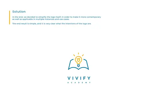 Vivify Academy, Branding